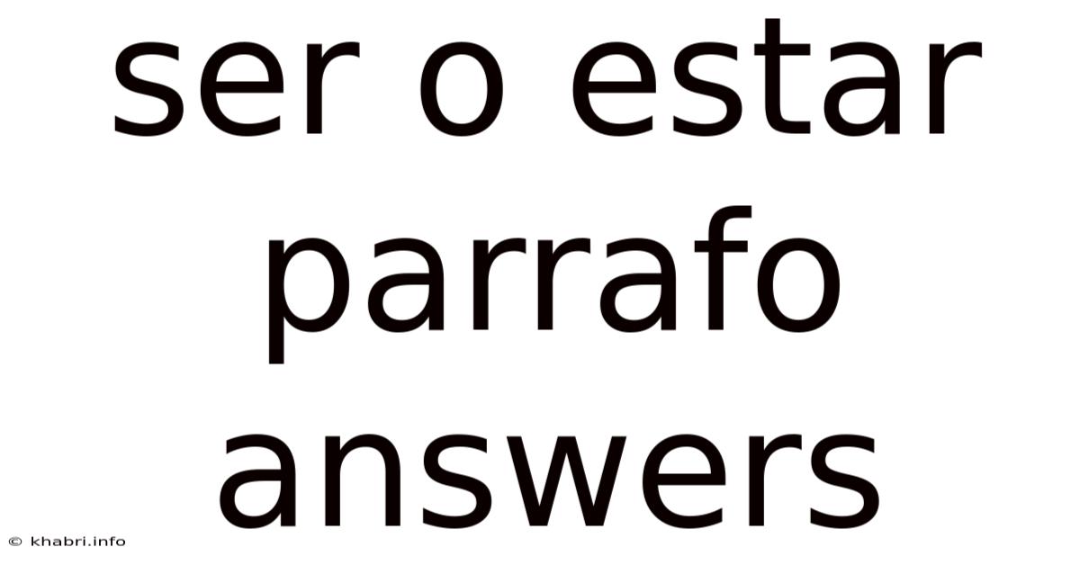 Ser O Estar Parrafo Answers