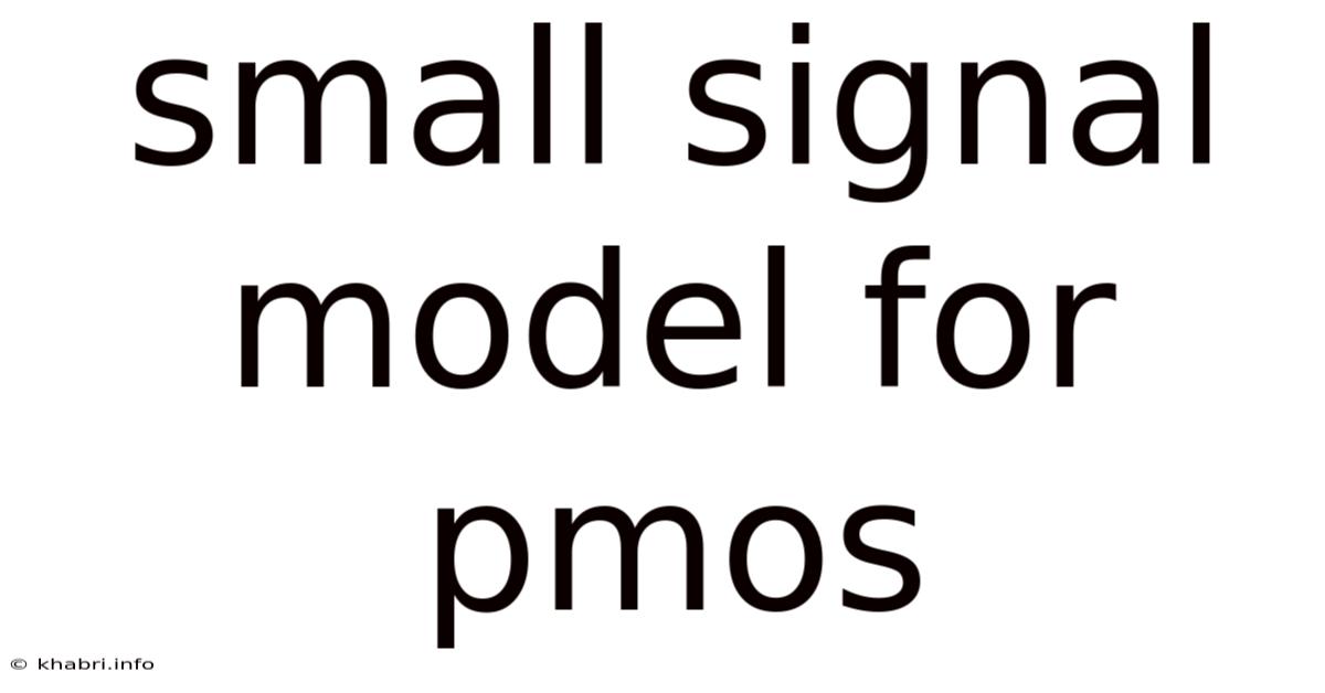 Small Signal Model For Pmos