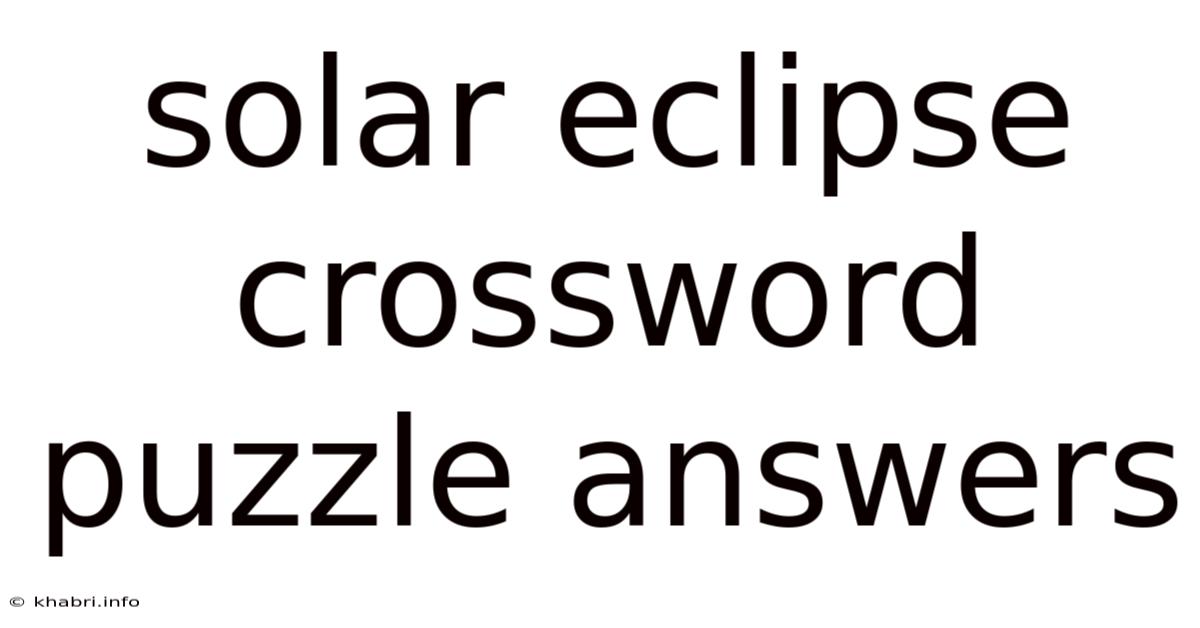 Solar Eclipse Crossword Puzzle Answers