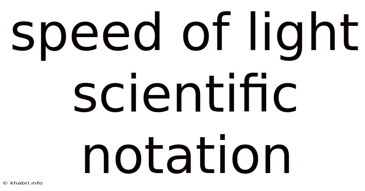 Speed Of Light Scientific Notation