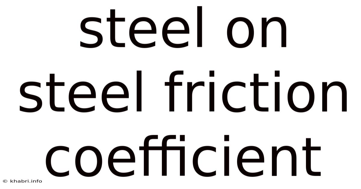 Steel On Steel Friction Coefficient
