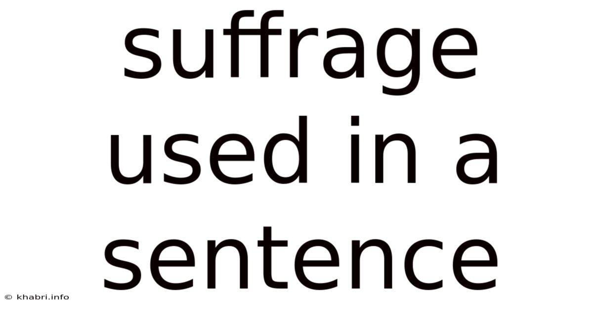 Suffrage Used In A Sentence