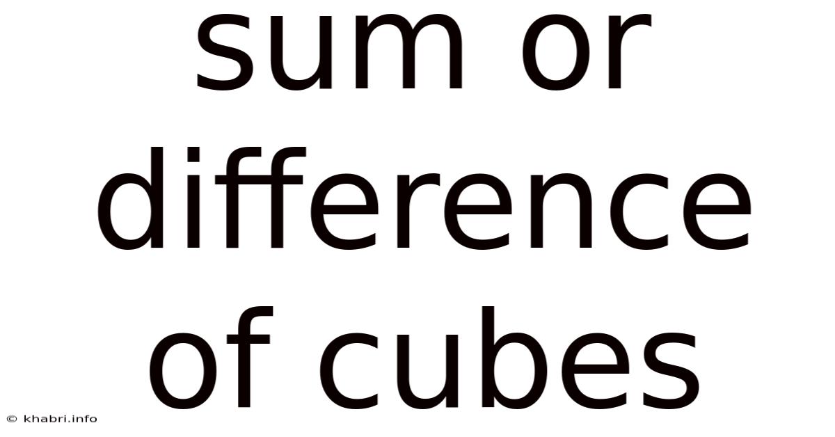 Sum Or Difference Of Cubes