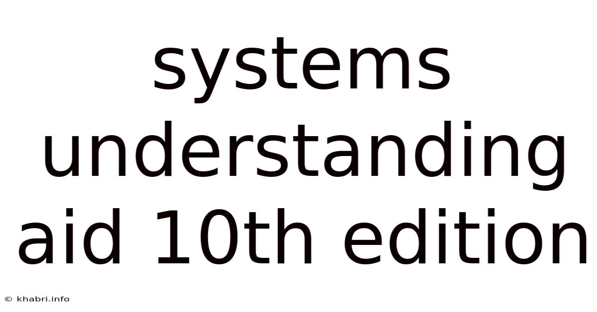 Systems Understanding Aid 10th Edition