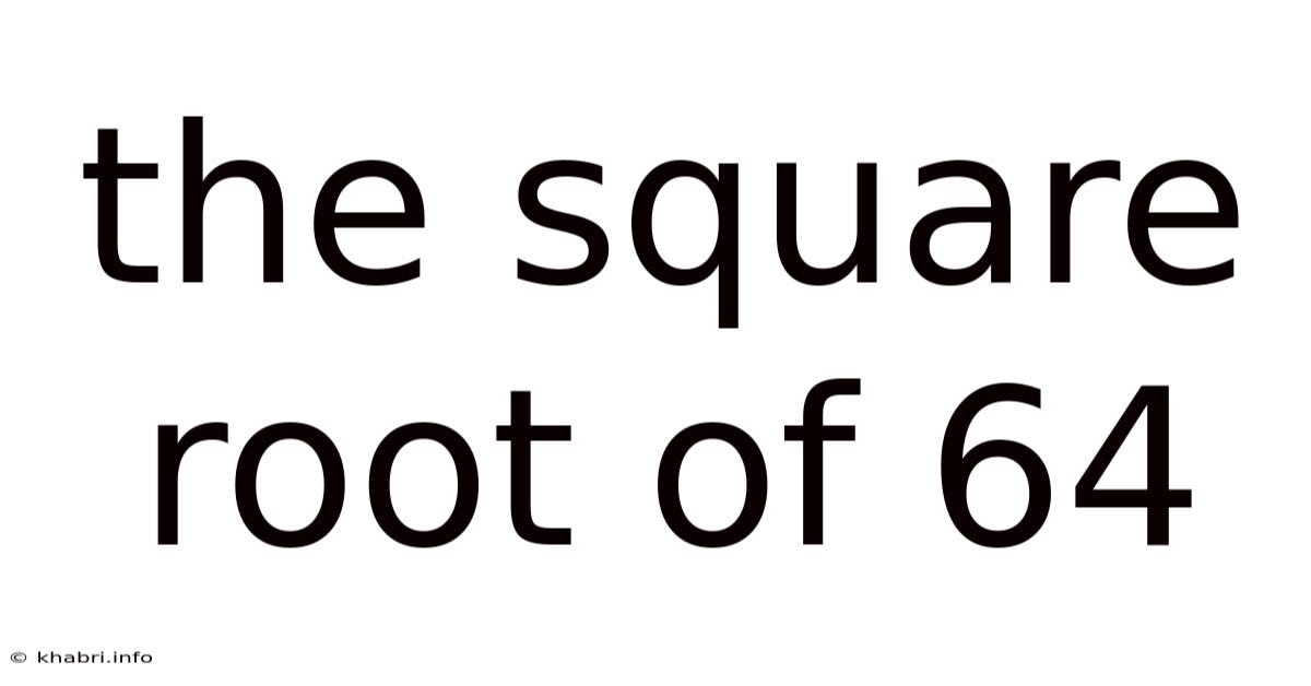 The Square Root Of 64