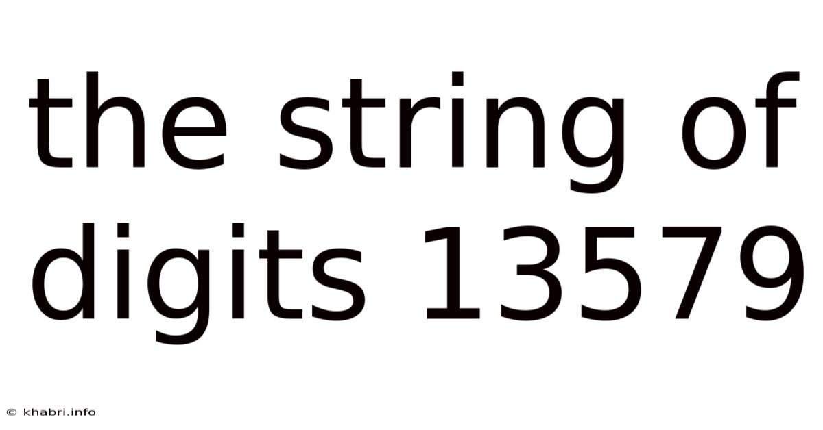 The String Of Digits 13579