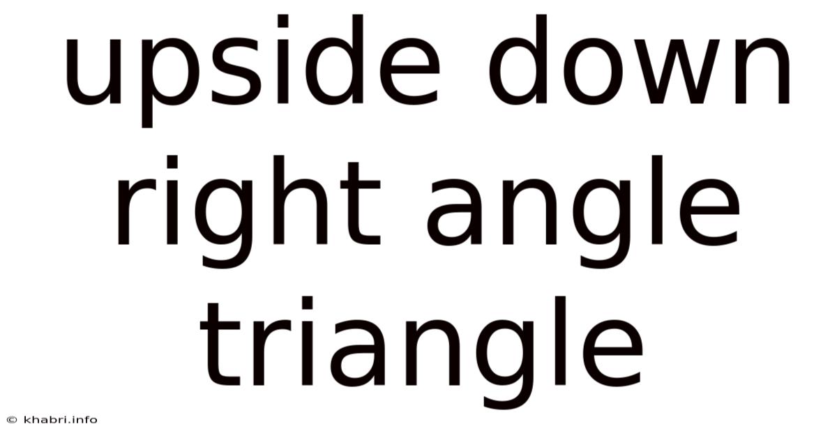 Upside Down Right Angle Triangle