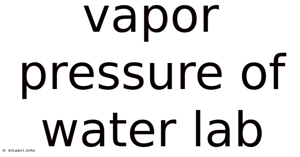 Vapor Pressure Of Water Lab