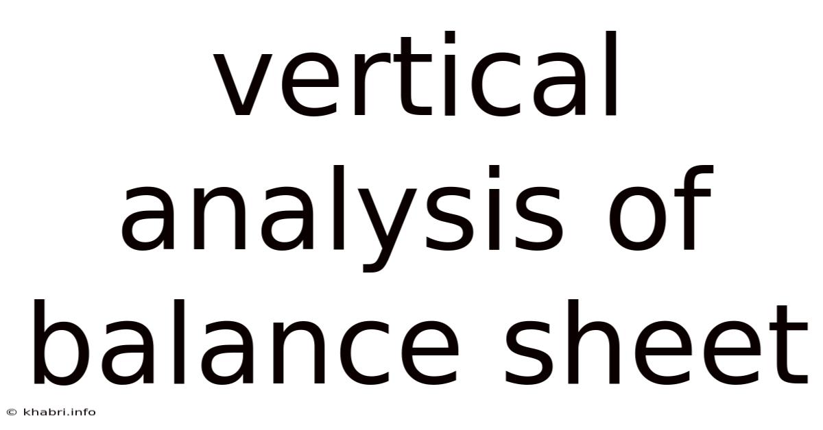 Vertical Analysis Of Balance Sheet