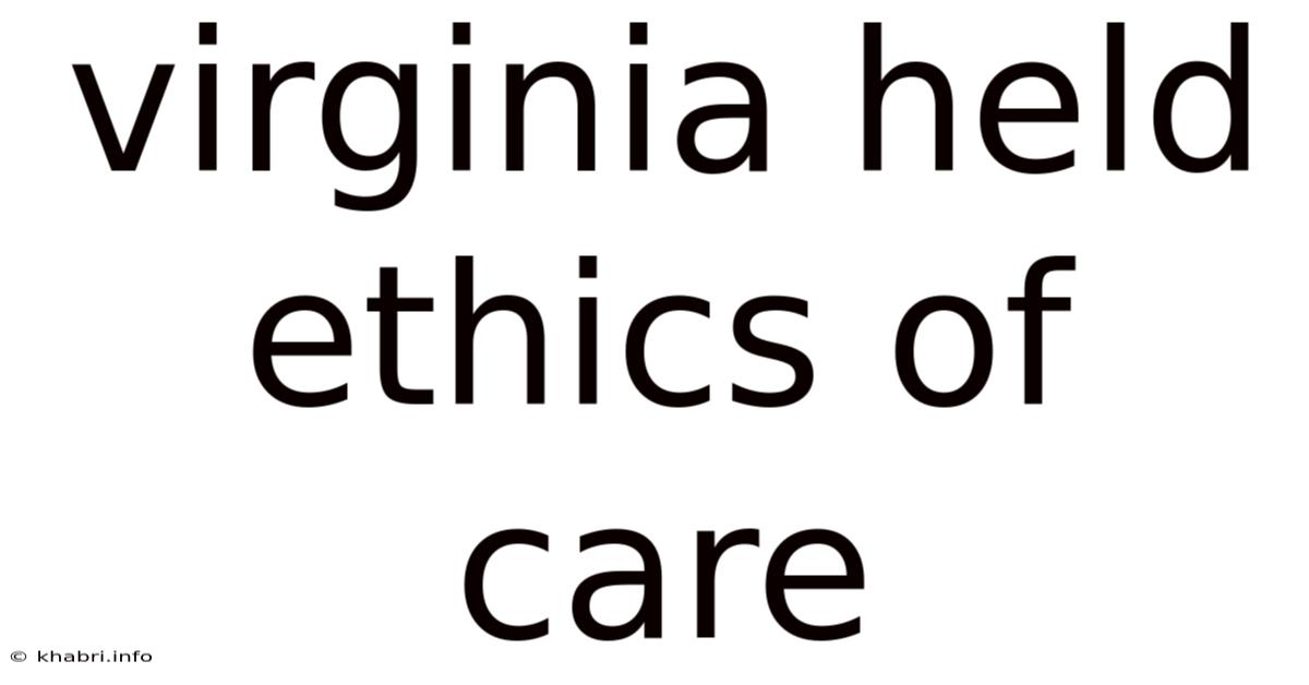 Virginia Held Ethics Of Care