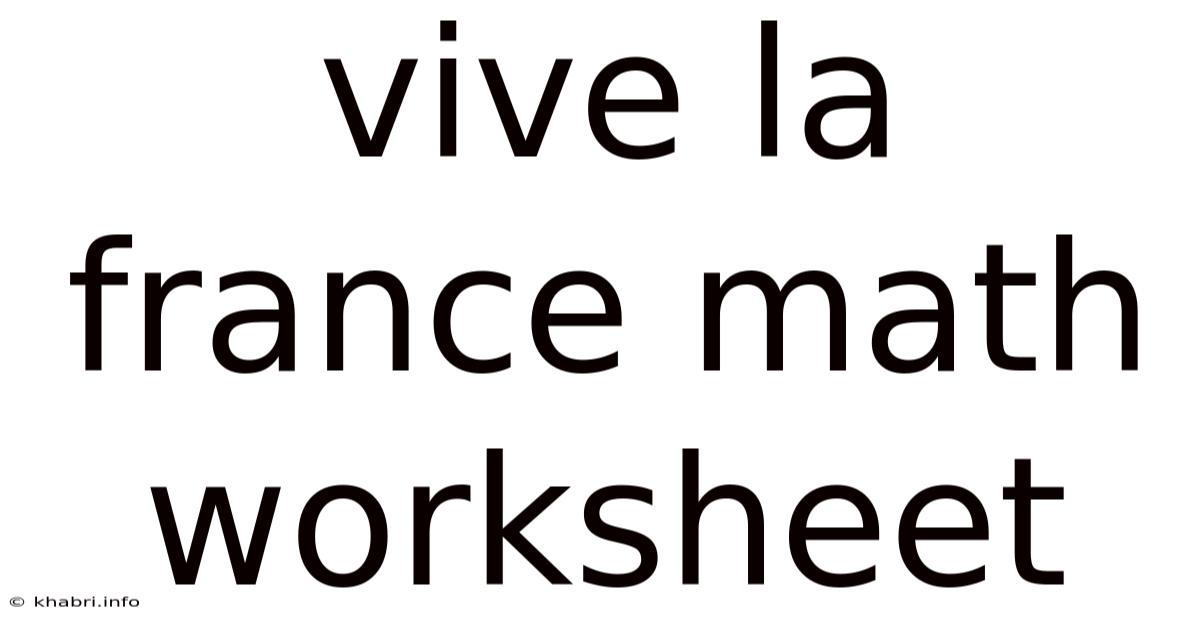 Vive La France Math Worksheet
