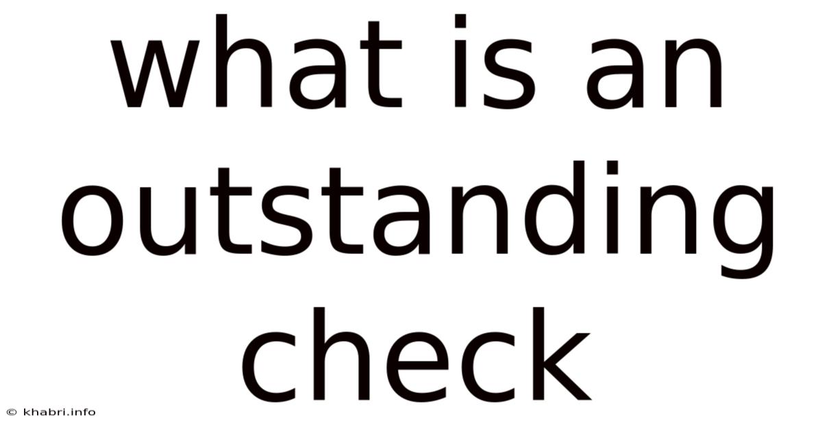 What Is An Outstanding Check