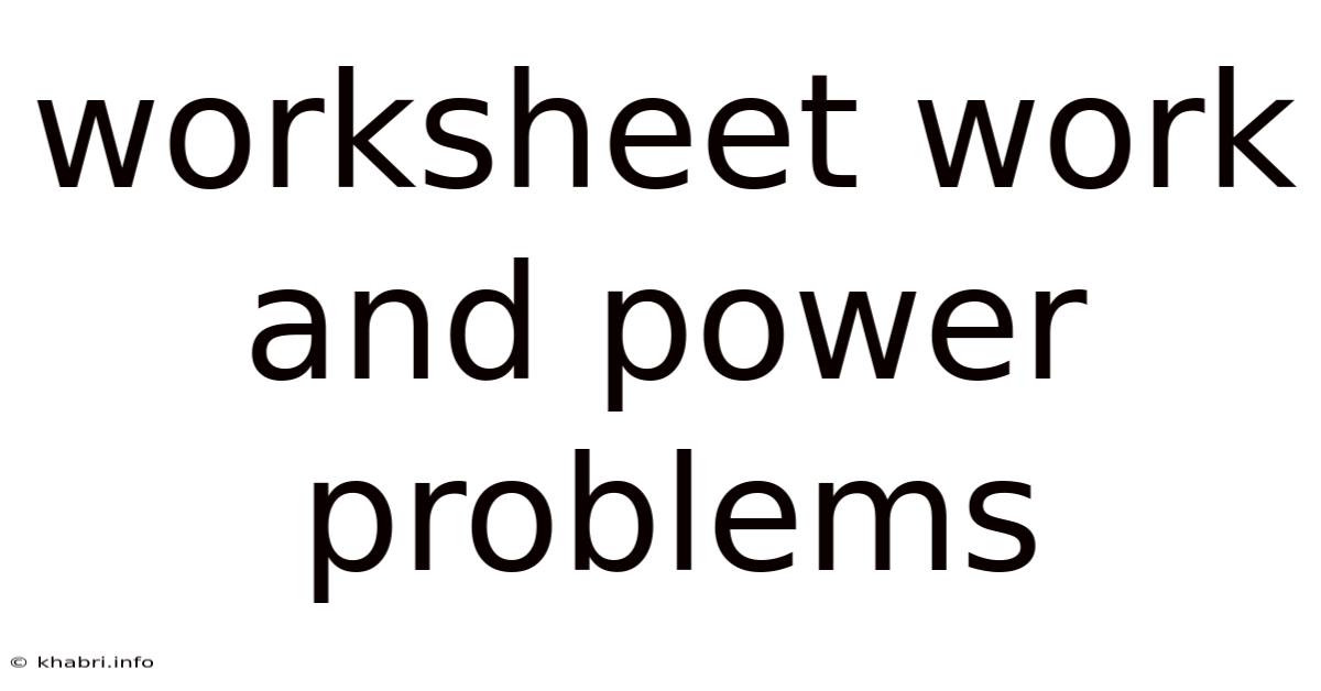 Worksheet Work And Power Problems